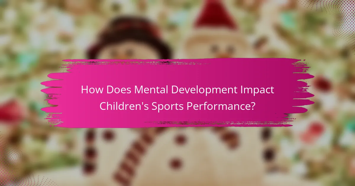 How Does Mental Development Impact Children's Sports Performance?